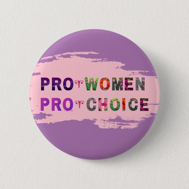Knapp för kvinnors Höger Pro-Women Pro-Choice (Framsida)