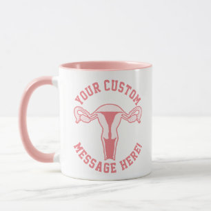 Knapp för Uterus-grafik + Anpassningsbar-text Mugg