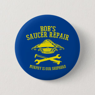 knapp med Bob Saucer Repair logotyp