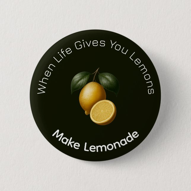 Knapp - När Livet Ger Dig Citroner Gör Citronade (Framsida)