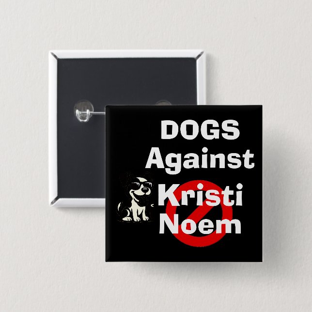 Knappar för hundar mot Kristi Noem (Framsida & baksida)