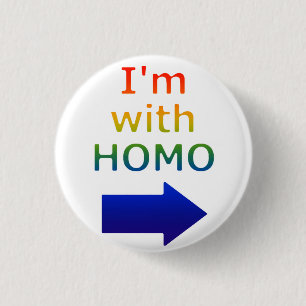 "Knäppas jag förmiddagen med HOMOEN" Knapp