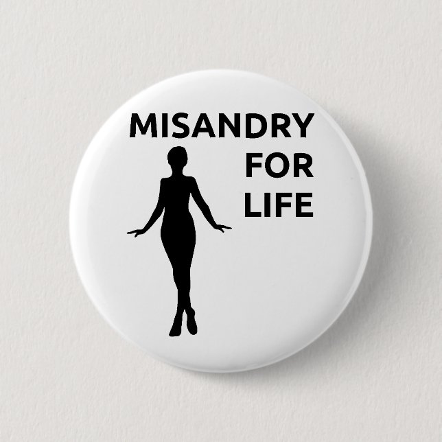 "Knäppas Misandry för liv" Knapp (Framsida)
