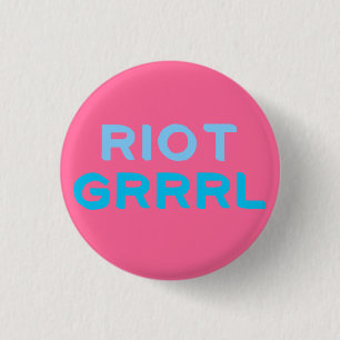 "Knäppas tumulten Grrrl" Knapp