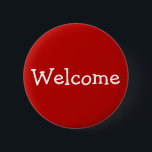 "Knäppas välkomnandet" Knapp<br><div class="desc">Detta knäppas designsärdrag meddelandet "välkomnande". Det kunde kanske användas som en roligt långt för att hälsa folk på en konferens,  sammankomsten eller någon annan händelse.</div>