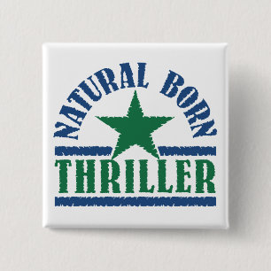 Knappen anpassningsbar för Natural Born Thriller Knapp