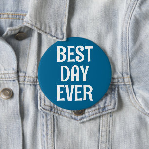 Knappen Bästa dag någonsin Knapp