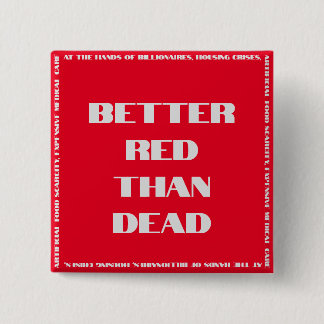 Knappen Bättre röd än dödad kvadrat Knapp