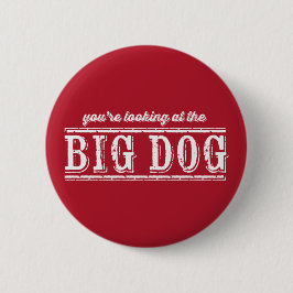 Knappen Big Hund Pinback Knapp