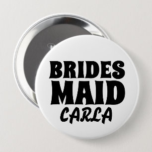 KNAPPEN BRIDESMAID round personlig BADGE Knapp