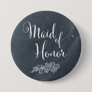 Knappen Chalkboard Maid of honor Knapp