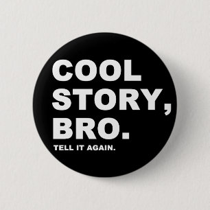 Knappen CoolStory Bro Pinback Knapp