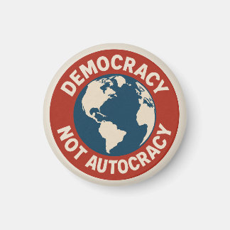 Knappen DEMOKRATI INTE AUTOCRACY Magnet