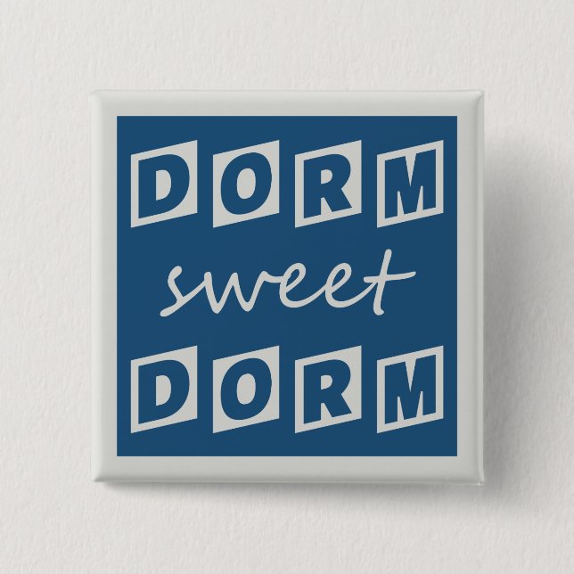 Knappen "Dorm Sweet Dorm" Knapp (Framsida)