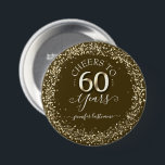 Knappen Glitter vid 60 Födelsedagsfester Knapp<br><div class="desc">Faux faux glitter konetti högdagrar i guld överst och grund gräns. All text är justerbar och lätt att ändra för dina egna behov i party. Underbar elegant - 60-årsformat.</div>