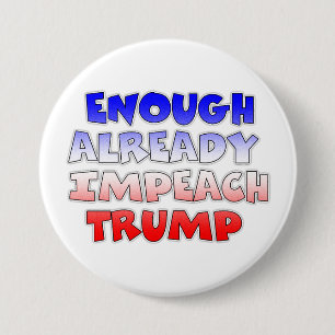 Knappen Impeach Trump är redan tillräcklig Knapp