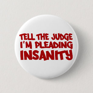 Knappen INSANITY PLEA Knapp