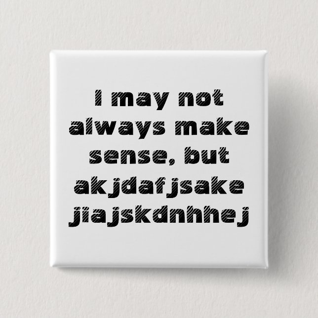 Knappen "Jag kanske inte alltid är klok" Knapp (Framsida)