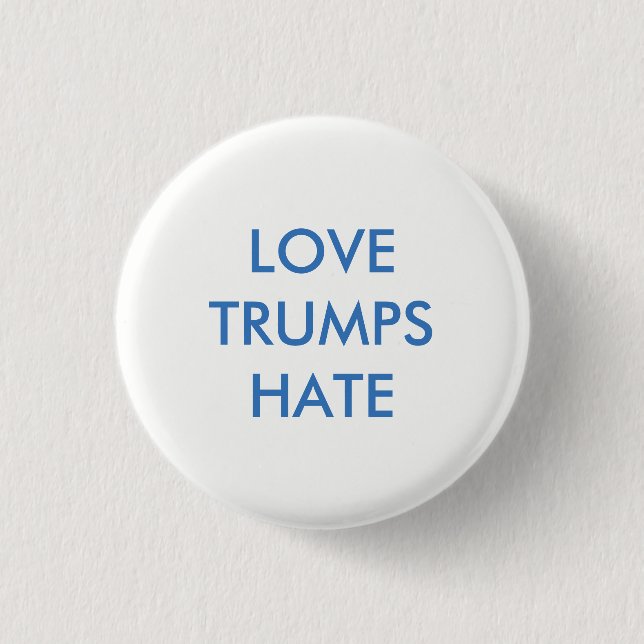 Knappen kärlek Trumps Hate Pinback Knapp (Framsida)