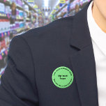 Knappen Ljust grönt runda för företagsmärke Knapp<br><div class="desc">Knappen för runda former som du kan anpassa för att lägga namn och logotyp på företaget. Du kan använda den här kommandoknappen som ett enhetligt tillbehör till personalen. Du kan också använda den som förpackningstillbehör. Du kan också inkludera den i material som du använder i marknadsföring för att annonsera din...</div>