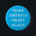 KNAPPEN "MAKE AMERICA SMART AGAIN" PARODY PINBACK KNAPP<br><div class="desc">"MAKE AMERICA SMART AGAIN" Trump-parodknapp.</div>
