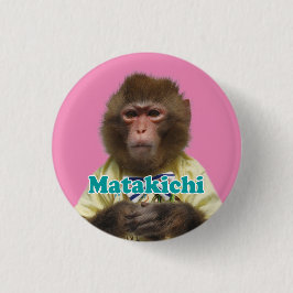 Knappen Matakichi pinBack.ま た 吉 の 缶 ッ バ ジ Knapp