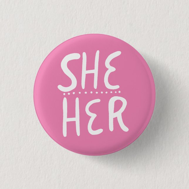 Knappen Minimal för SHE/HER Pronouns Rosa Handlets Knapp (Framsida)