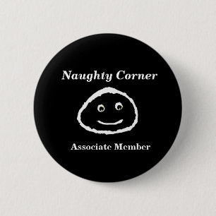 Knappen Naughty Corner - Associerad medlem Knapp