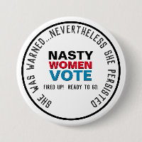 Knappen OMRÖSTNING för Nasty Women Persist Mod