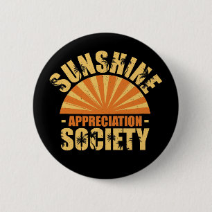 Knappen "Sunshine Appreciation Society" Knapp