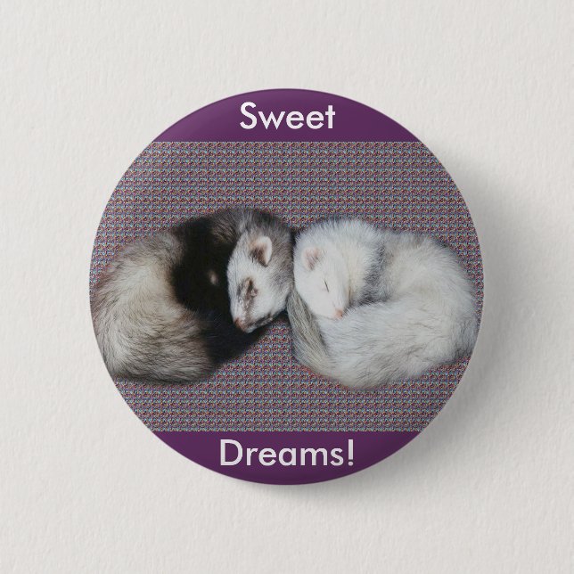 Knappen Sweet Dreams Ferrets Knapp (Framsida)