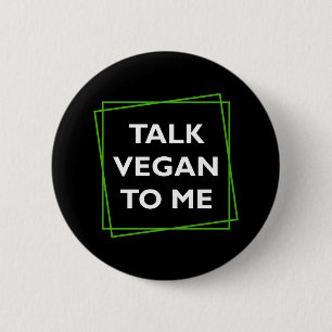 Knappen Talk Vegan To Me Knapp