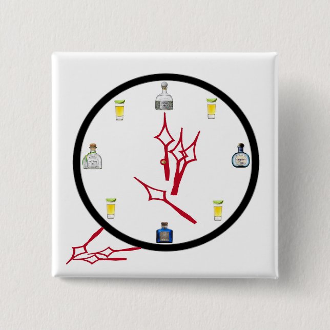 Knappen Tequila Clock Square 2" x 2" Knapp (Framsida)