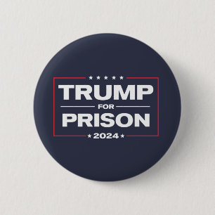 Knappen TRUMP FÖR PRISON 2024 Knapp