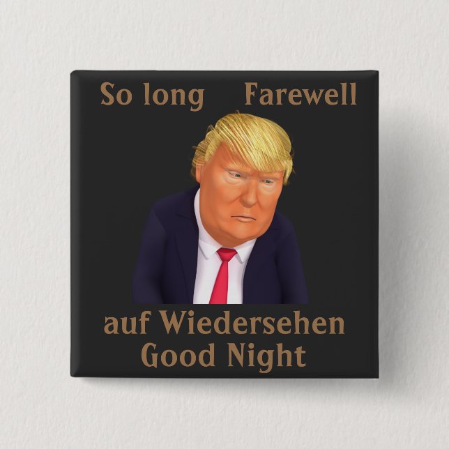 Knappen Trump So Long Farewell Knapp (Framsida)