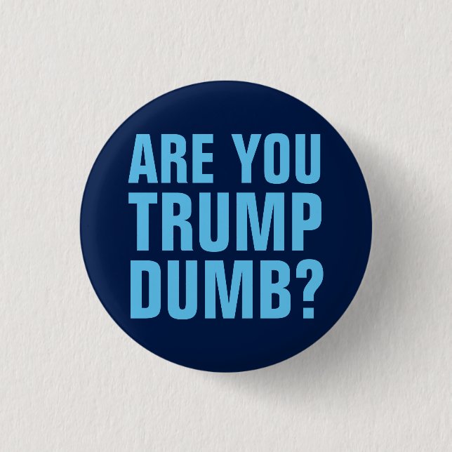 Knappen Trump Sucks - Är du Trump Dumb? Knapp (Framsida)
