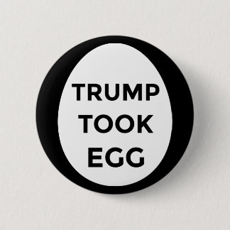Knappen Trump Took Egg BLACK Knapp