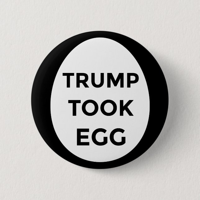 Knappen Trump Took Egg BLACK Knapp (Framsida)