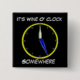 Knappen vin O'Clock Pin Backed (FIN-backade) Knapp