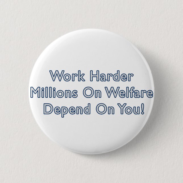 Knappen Work Harder Anti Obama Knapp (Framsida)