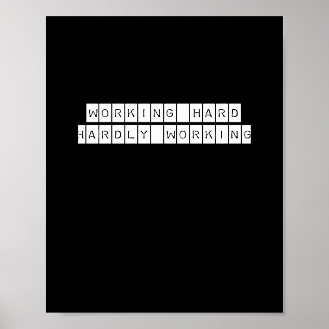 Knappt arbetande - att arbeta vibes poster (Framsidan)
