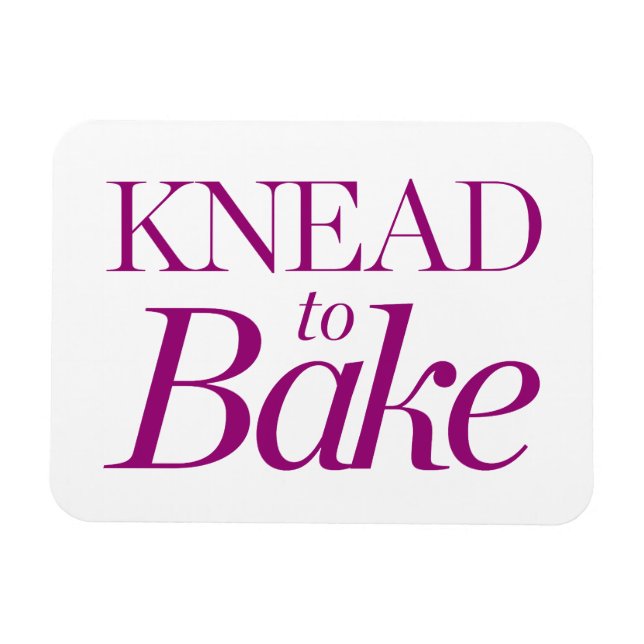 Knead till Bake Magnet (Horisontell)