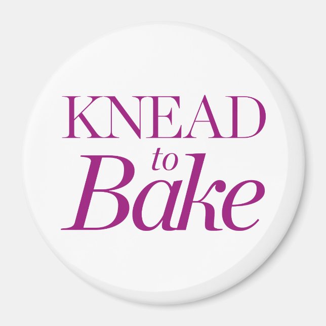 Knead till Bake Magnet (Framsidan)