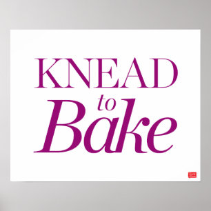 Knead till Bake Poster