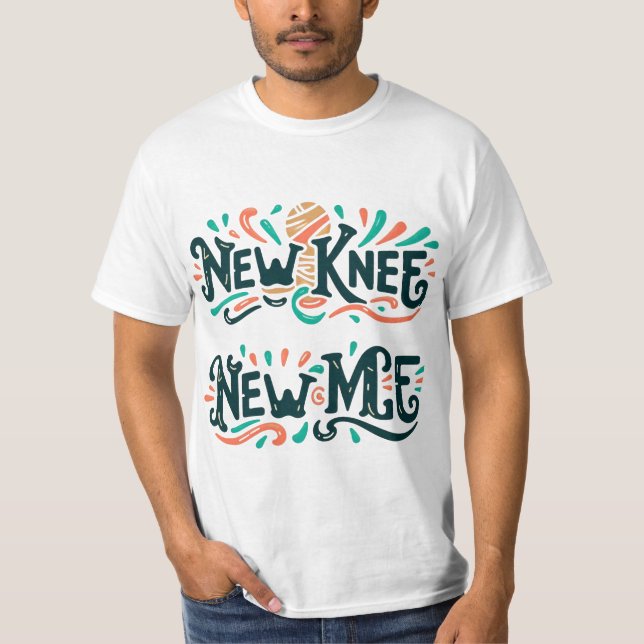 Knebytesöverlevande - Ny knä, ny knä T Shirt (Framsida)