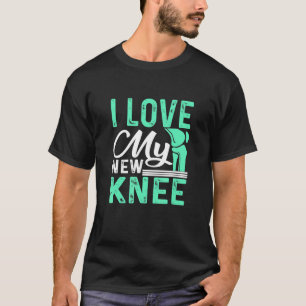 Knebytesut i Kärlek: min nya knäluskirurgi T Shirt