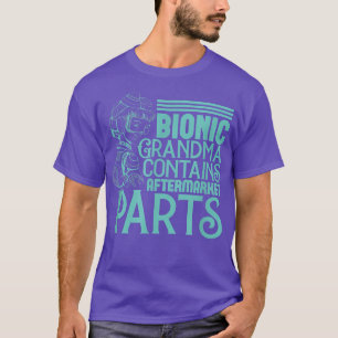 Knee och Hip Repla Bionic Grandma AEftermarket Par T Shirt