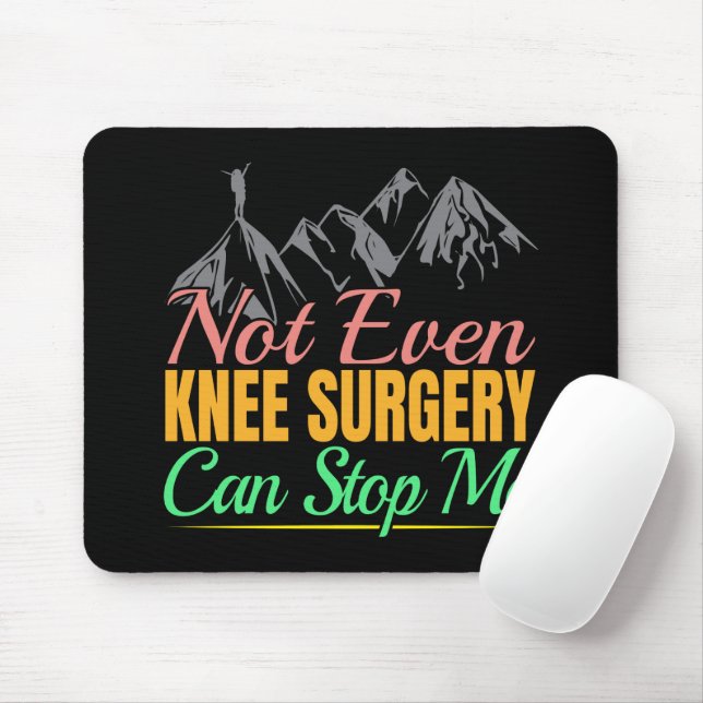 Knee Surgery Hiking Quote - Mountain Kliber Musmatta (Med mus)