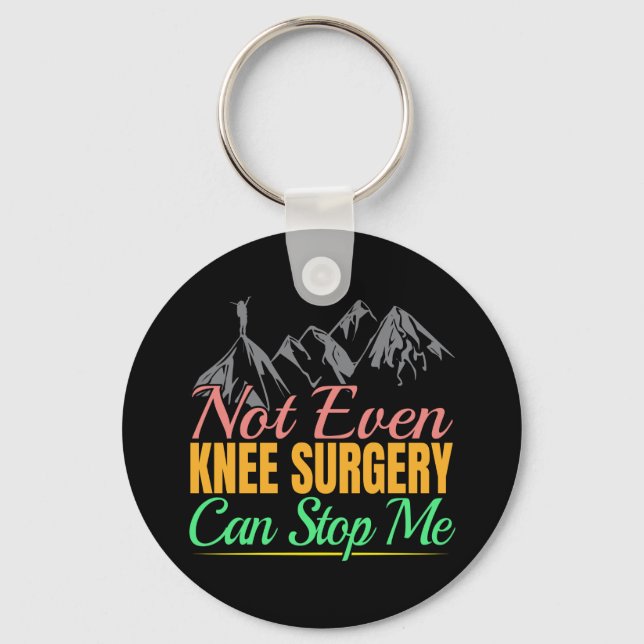 Knee Surgery Hiking Quote - Mountain Kliber Nyckelring (Framsida)