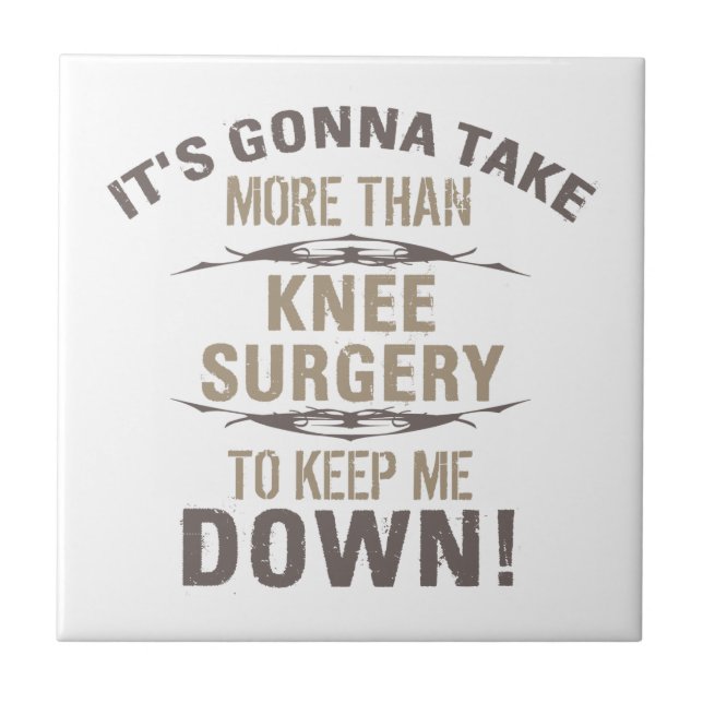 Knee Surgery Humor Kakelplatta (Framsidan)